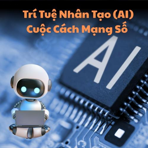 Trí Tuệ Nhân Tạo (AI) - Cuộc Cách Mạng Số Toàn Diện: Ứng Dụng Trong Công Việc và Đời Sống Hiện Đại